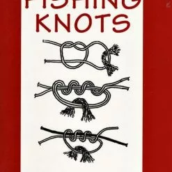 Guide To Fly Fishing Knots