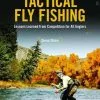 Tactical Fly Fishing