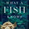 What A Fish Knows -Energy Solutions Sales what a fish knows