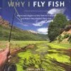 Why I Fly Fish -Energy Solutions Sales why i fly fish